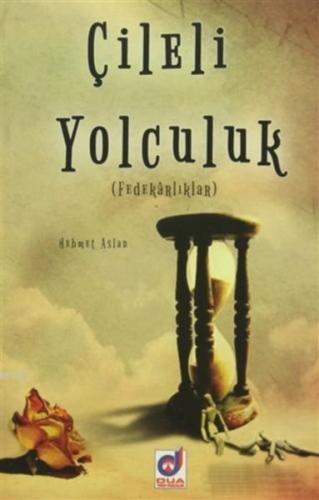 Çileli Yolculuk | Kitap Ambarı