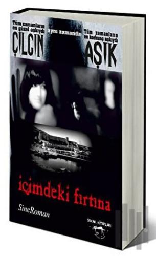 Çılgın Aşık - İçimdeki Fırtına | Kitap Ambarı