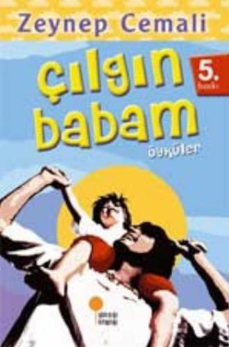 Çılgın Babam | Kitap Ambarı