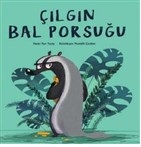 Çılgın Bal Porsuğu | Kitap Ambarı