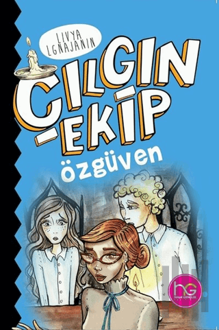 Çılgın Ekip - Özgüven | Kitap Ambarı