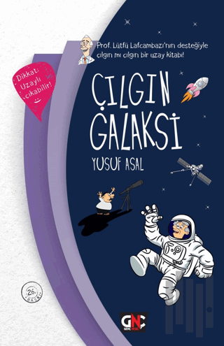 Çılgın Galaksi (Ciltli) | Kitap Ambarı