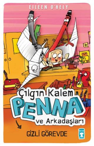 Çılgın Kalem Penna ve Arkadaşları - Gizli Görevde | Kitap Ambarı