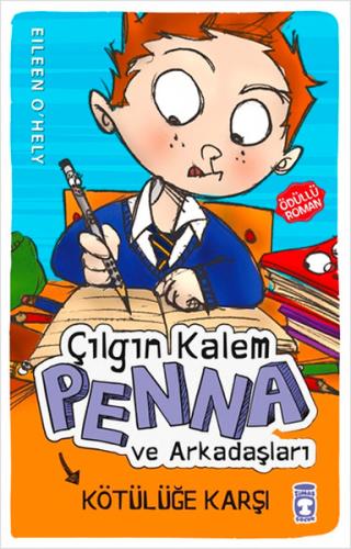 Çılgın Kalem Penna ve Arkadaşları - Kötülüğe Karşı | Kitap Ambarı