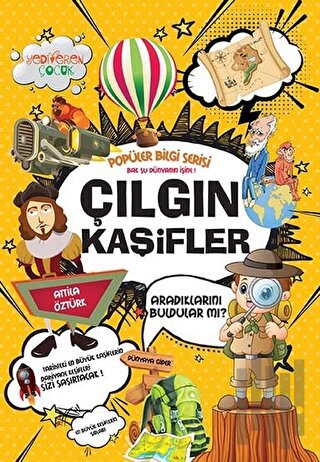 Çılgın Kaşifler - Popüler Bilgi Serisi | Kitap Ambarı