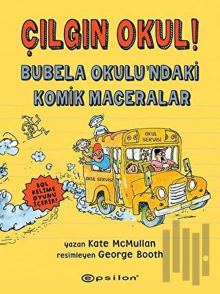 Çılgın Okul! - Bubela Okulu’ndaki Komik Maceralar (Ciltli) | Kitap Amb