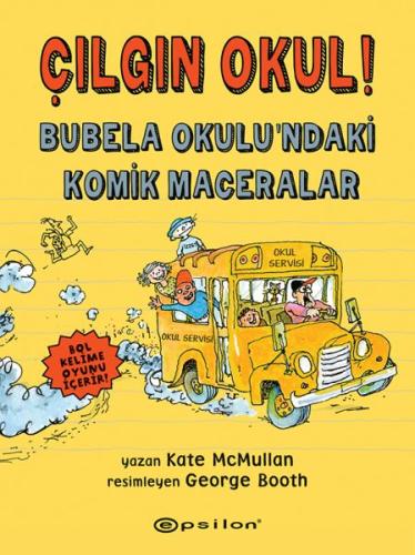 Çılgın Okul! - Bubela Okulu’ndaki Komik Maceralar (Ciltli) | Kitap Amb