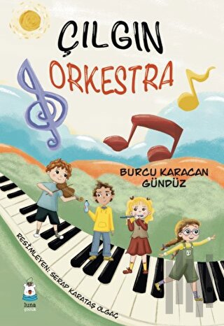 Çılgın Orkestra | Kitap Ambarı