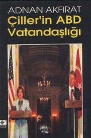 Çiller’in ABD Vatandaşlığı | Kitap Ambarı