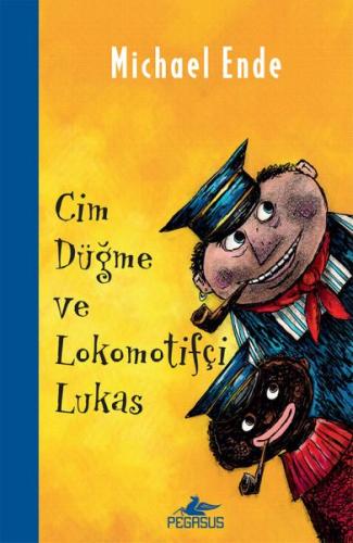 Cim Düğme ve Lokomotifçi Lukas | Kitap Ambarı