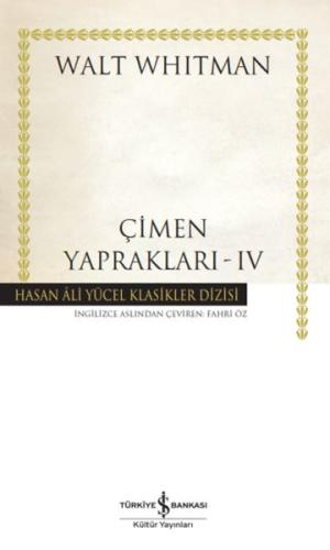 Çimen Yaprakları - IV - Hasan Ali Yücel Klasikleri (Ciltli) | Kitap Am