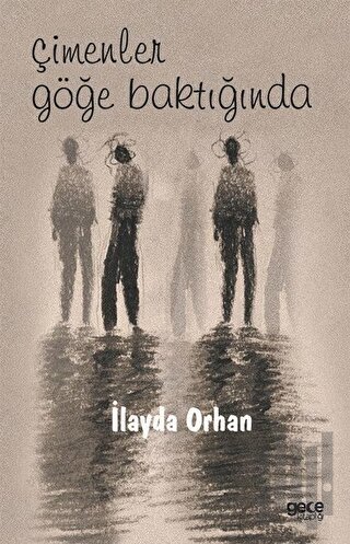 Çimenler Göğe Baktığında | Kitap Ambarı