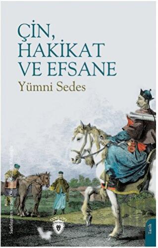 Çin, Hakikat ve Efsane | Kitap Ambarı