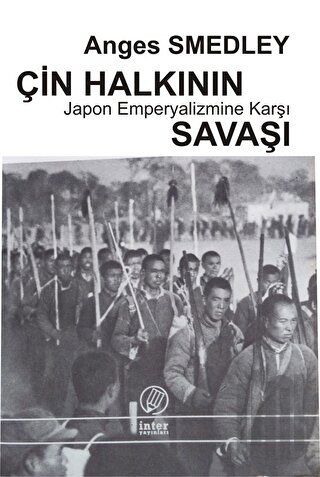 Çin Halkının Japon Emperyalizmine Karşı Savaşı | Kitap Ambarı