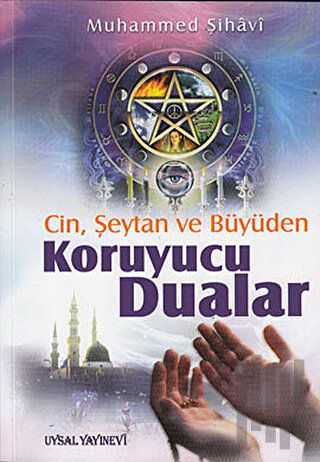 Cin, Şeytan ve Büyüden Koruyucu Dualar | Kitap Ambarı