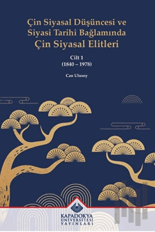 Çin Siyasal Düşüncesi ve Siyasi Tarihi Bağlamında Çin Siyasal Elitleri