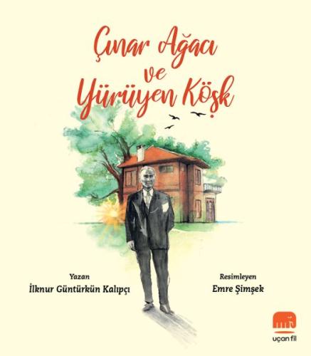 Çınar Ağacı ve Yürüyen Köşk | Kitap Ambarı