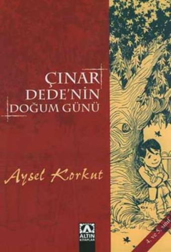 Çınar Dede’nin Doğum Günü 4. ve 5. Sınıf | Kitap Ambarı