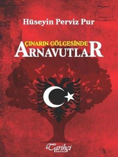 Çınarın Gölgesinde Arnavutlar | Kitap Ambarı