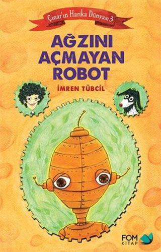 Ağzını Açmayan Robot | Kitap Ambarı