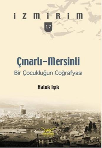 Çınarlı-Mersinli: Bir Çocukluğun Coğrafyası | Kitap Ambarı