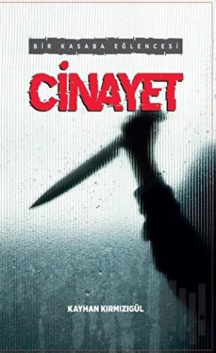 Cinayet - Bir Kasaba Eğlencesi | Kitap Ambarı