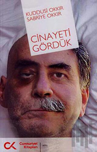 Cinayeti Gördük | Kitap Ambarı