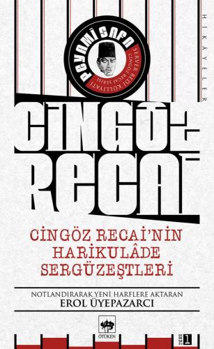 Cingöz Recai'nin Harikulade Sergüzeştleri | Kitap Ambarı