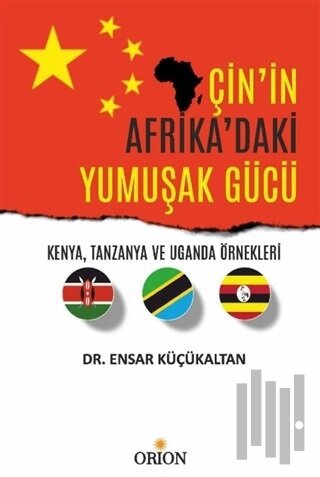 Çin'in Afrika'daki Yumuşak Gücü | Kitap Ambarı