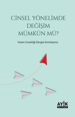 Cinsel Yönelimde Değişim Mümkün mü? | Kitap Ambarı