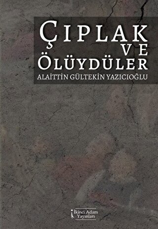 Çıplak ve Ölüydüler | Kitap Ambarı