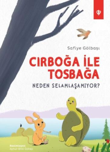 Cırboğa İle Tosbağa Neden Selamlaşamıyor ? | Kitap Ambarı