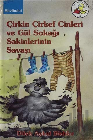 Çirkin Çirkef Cinleri Ve Gül Sokağı Sakinlerinin Savaşı | Kitap Ambarı