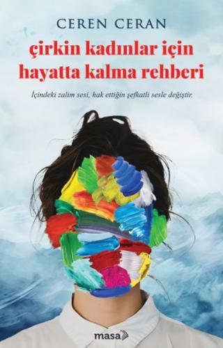 Çirkin Kadınlar İçin Hayatta Kalma Rehberi | Kitap Ambarı