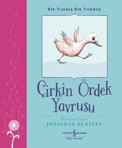 Bir Varmış Bir Yokmuş - Çirkin Ördek Yavrusu | Kitap Ambarı