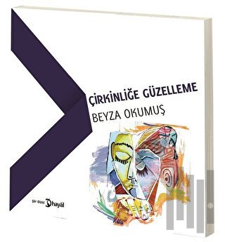 Çirkinliğe Güzelleme | Kitap Ambarı