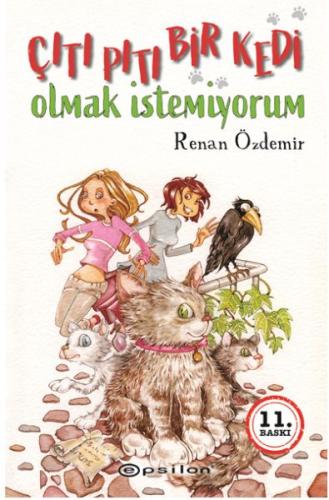 Çıtı Pıtı Bir Kedi Olmak İstemiyorum | Kitap Ambarı