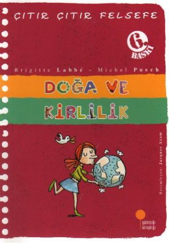 Doğa ve Kirlilik - Çıtır Çıtır Felsefe 10 | Kitap Ambarı