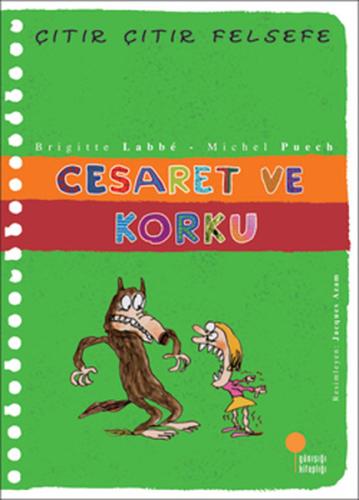 Çıtır Çıtır Felsefe 11 - Cesaret ve Korku | Kitap Ambarı