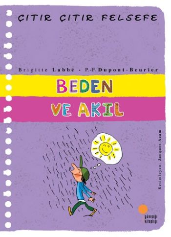 Çıtır Çıtır Felsefe 18 - Beden ve Akıl | Kitap Ambarı