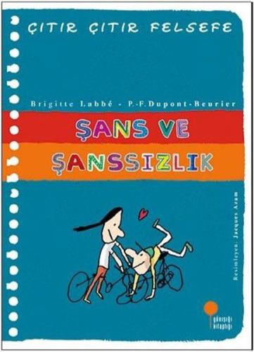 31 Şans ve Şanssızlık - Çıtır Çıtır Felsefe | Kitap Ambarı