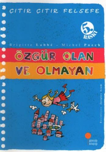 Özgür Olan ve Olmayan - Çıtır Çıtır Felsefe 9 | Kitap Ambarı