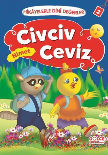 Hikayelerle Dini Değerler 2 - Civciv Ceviz Nimet | Kitap Ambarı