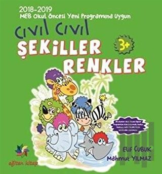 Cıvıl Cıvıl Renkler ve Şekiller | Kitap Ambarı