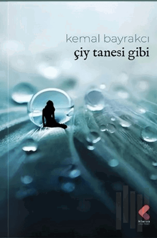 Çiy Tanesi Gibi | Kitap Ambarı