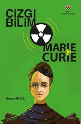 Çizgi Bilim - Marie Curie | Kitap Ambarı