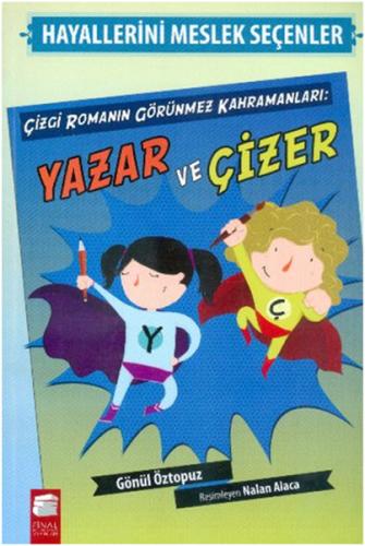 Hayallerini Meslek Seçenler Çizgi Romanın Görünmez Kahramanları Yazar 