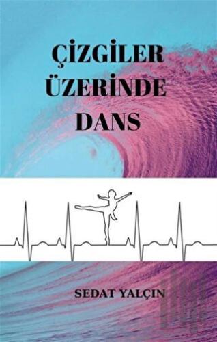 Çizgiler Üzerinde Dans | Kitap Ambarı