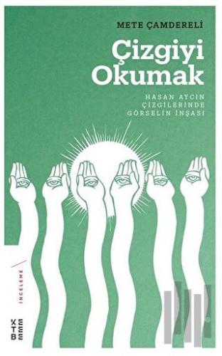 Çizgiyi Okumak | Kitap Ambarı