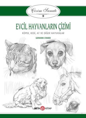 Evcil Hayvanların Çizimi - Çizim Sanatı 9 | Kitap Ambarı